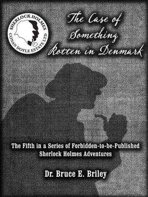 cover image of The Case of Something Rotten in Denmark